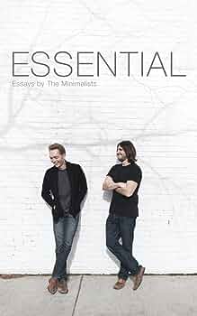 Essential Essays: A Collection of Minimalist Perspectives