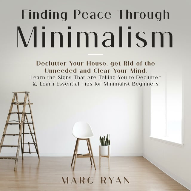 Finding Peace: Embracing Minimalism After Decluttering