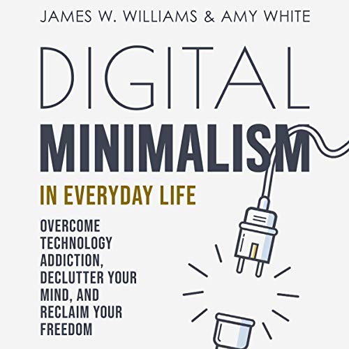 The Art of Digital Minimalism