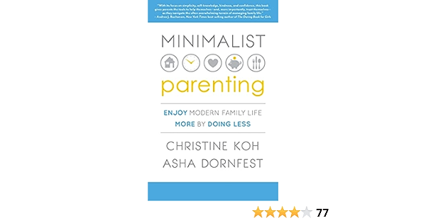 The Power of Minimalist Parenting